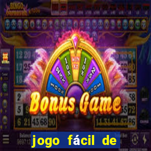 jogo fácil de ganhar dinheiro