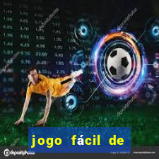 jogo fácil de ganhar dinheiro