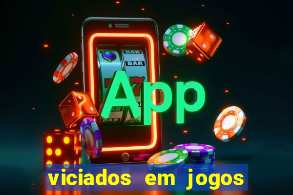 viciados em jogos de aposta