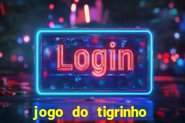 jogo do tigrinho é falso