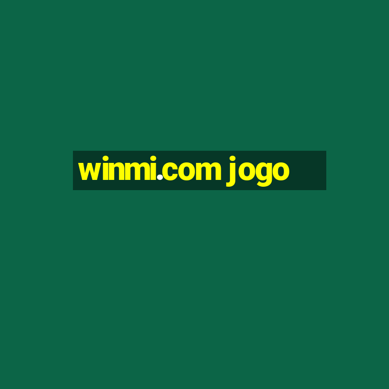 winmi.com jogo