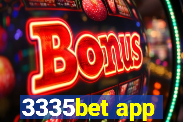 3335bet app