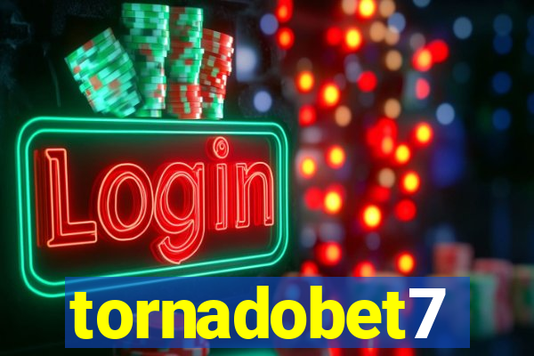 tornadobet7