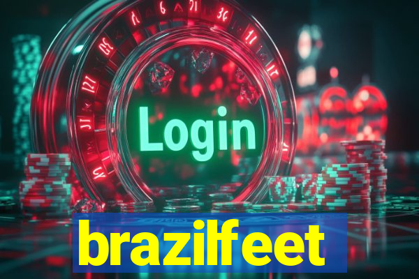 brazilfeet