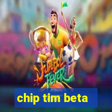 chip tim beta