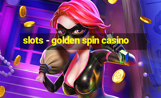 slots - golden spin casino