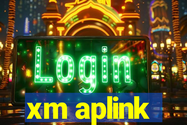 xm aplink