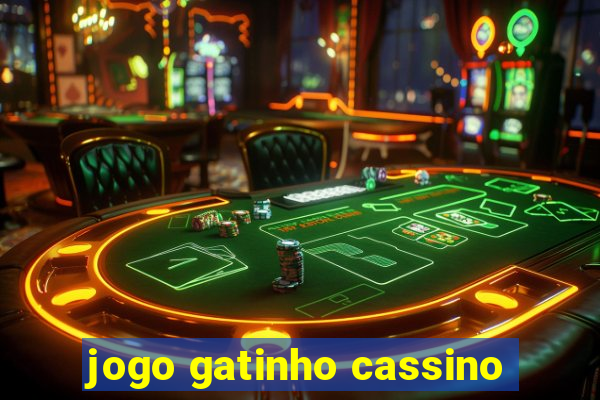 jogo gatinho cassino