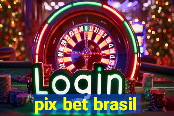 pix bet brasil