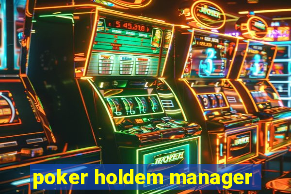 poker holdem manager