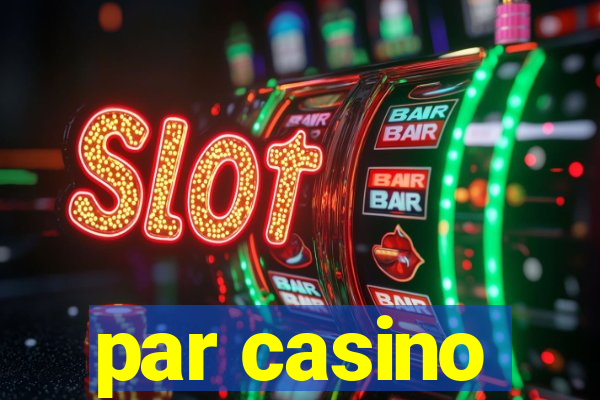 par casino