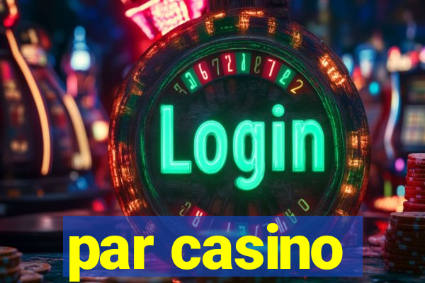 par casino