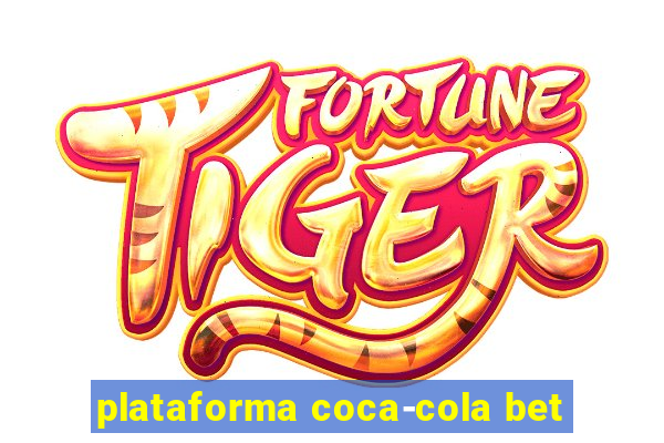 plataforma coca-cola bet