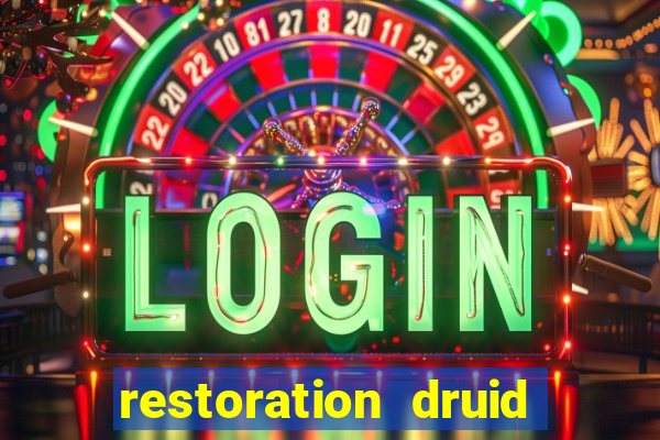 restoration druid best in slot