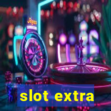 slot extra