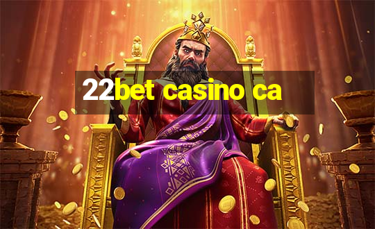 22bet casino ca