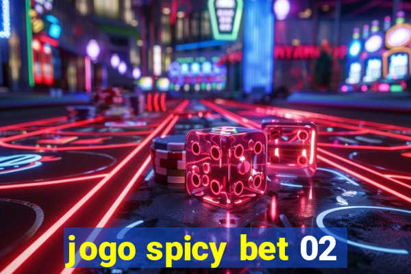 jogo spicy bet 02