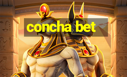 concha bet