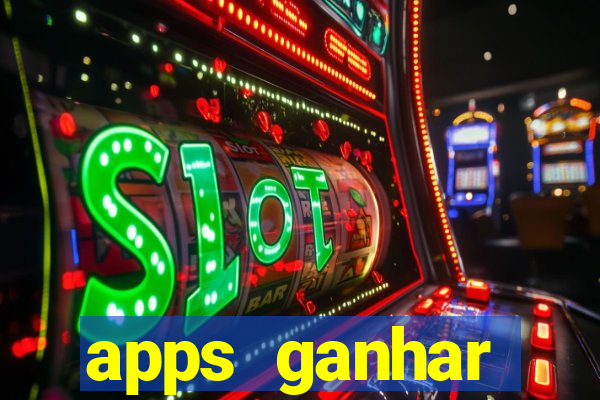 apps ganhar dinheiro jogando