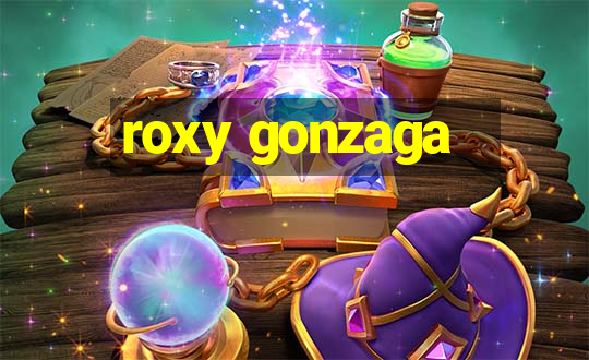 roxy gonzaga