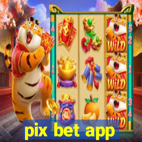 pix bet app