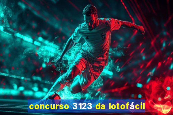 concurso 3123 da lotofácil