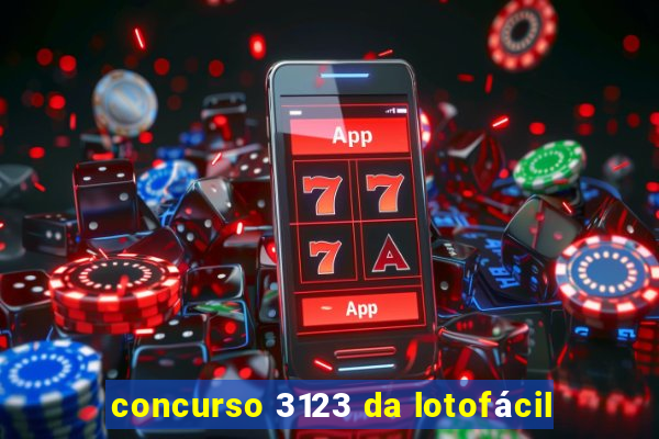 concurso 3123 da lotofácil