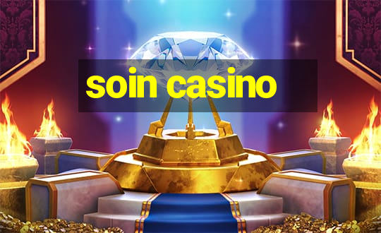 soin casino