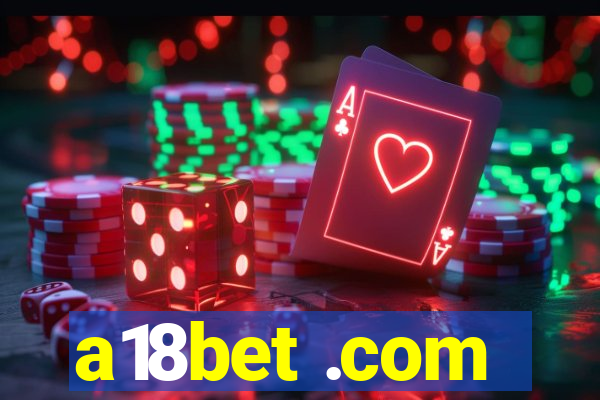 a18bet .com