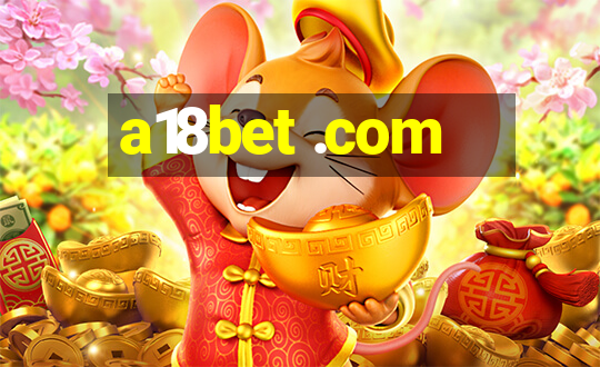 a18bet .com