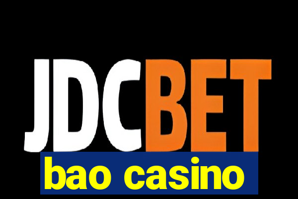 bao casino