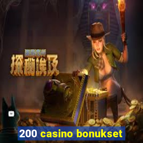 200 casino bonukset