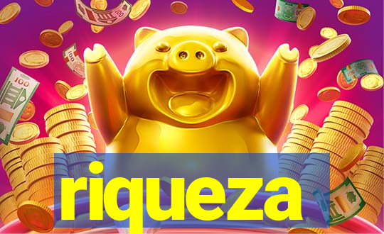 riqueza