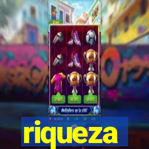 riqueza