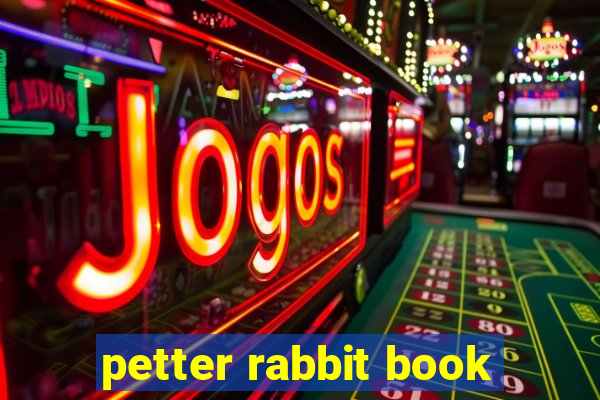 petter rabbit book