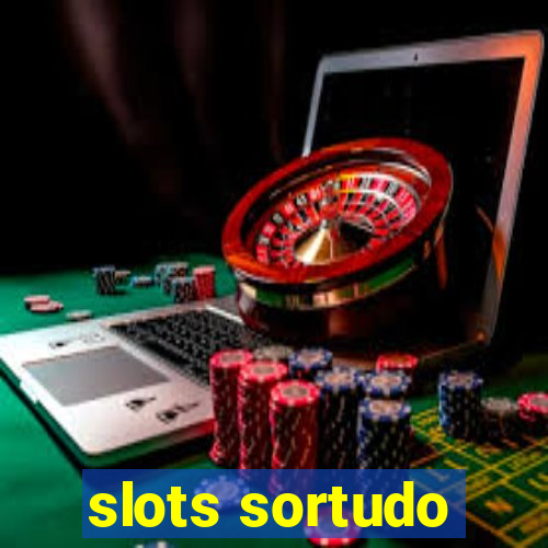 slots sortudo