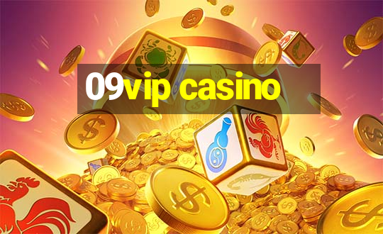 09vip casino