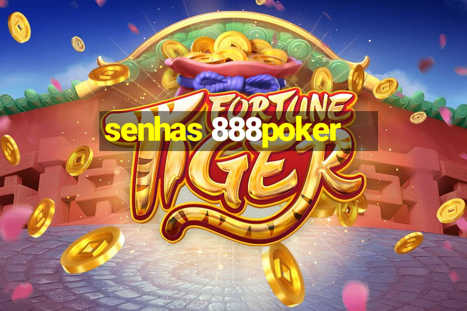 senhas 888poker