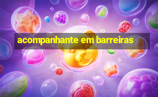 acompanhante em barreiras