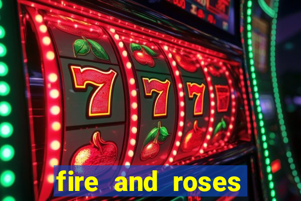 fire and roses joker slot