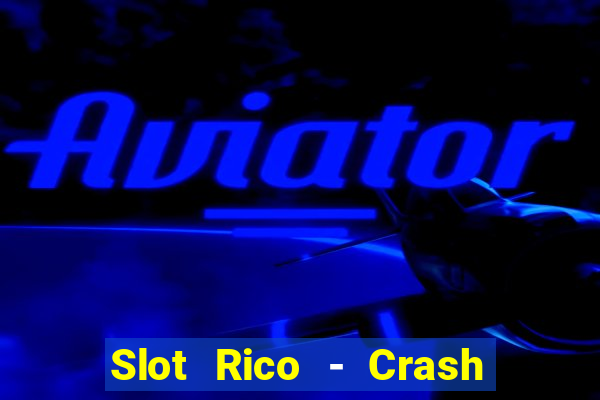 Slot Rico - Crash & Poker