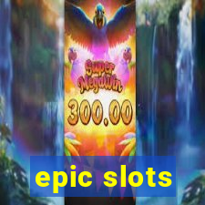 epic slots