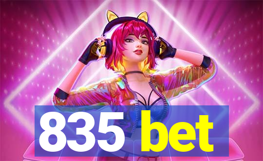 835 bet