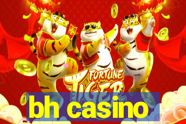 bh casino