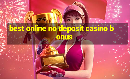 best online no deposit casino bonus