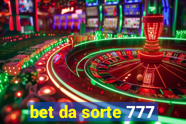 bet da sorte 777