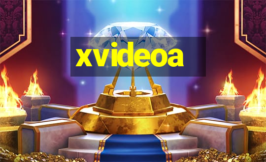 xvideoa