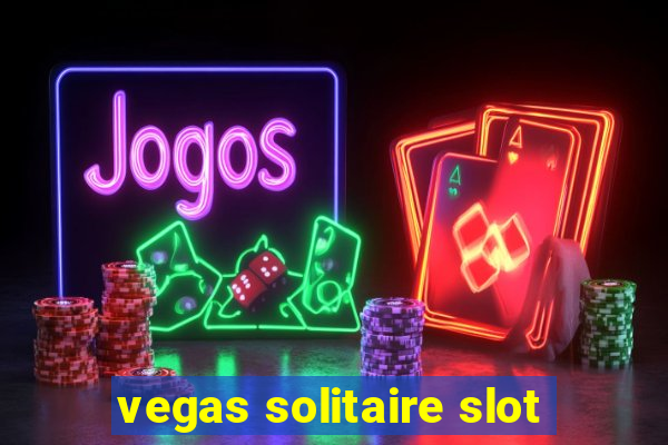 vegas solitaire slot