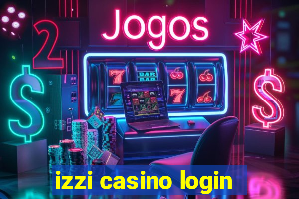 izzi casino login