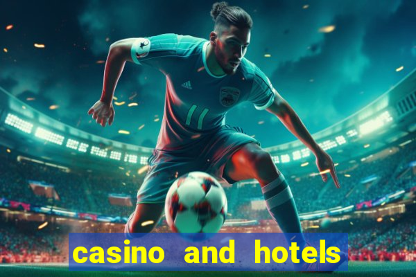 casino and hotels in las vegas